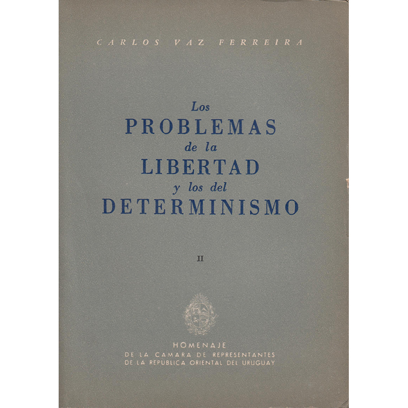 Los problemas de la Libertad y del Determinismo